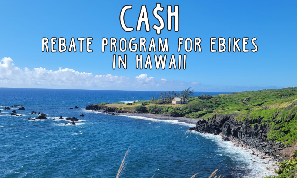 Hawaii Ebike Cash Rebate Program Maui Sunriders Bike Co 